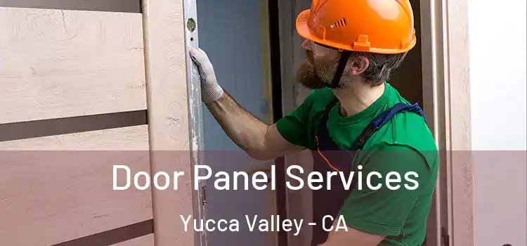  Door Panel Services Yucca Valley - CA