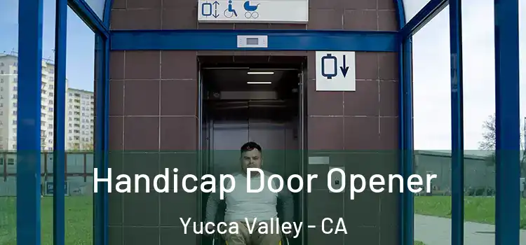  Handicap Door Opener Yucca Valley - CA