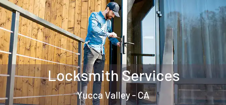 Locksmith Services Yucca Valley - CA