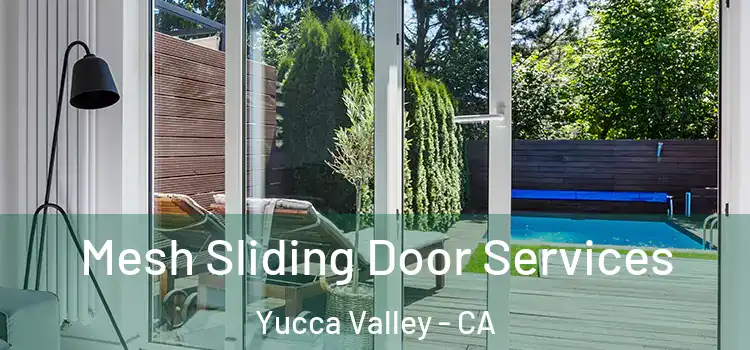  Mesh Sliding Door Services Yucca Valley - CA