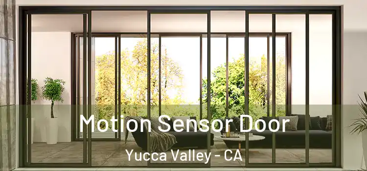  Motion Sensor Door Yucca Valley - CA