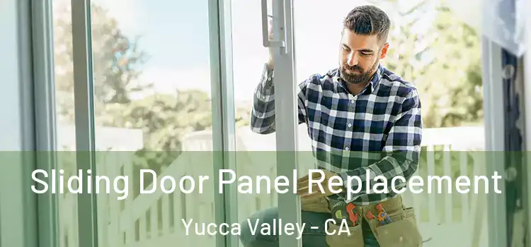  Sliding Door Panel Replacement Yucca Valley - CA