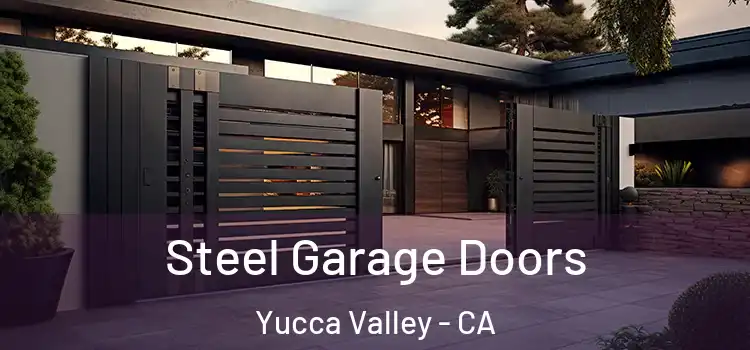  Steel Garage Doors Yucca Valley - CA